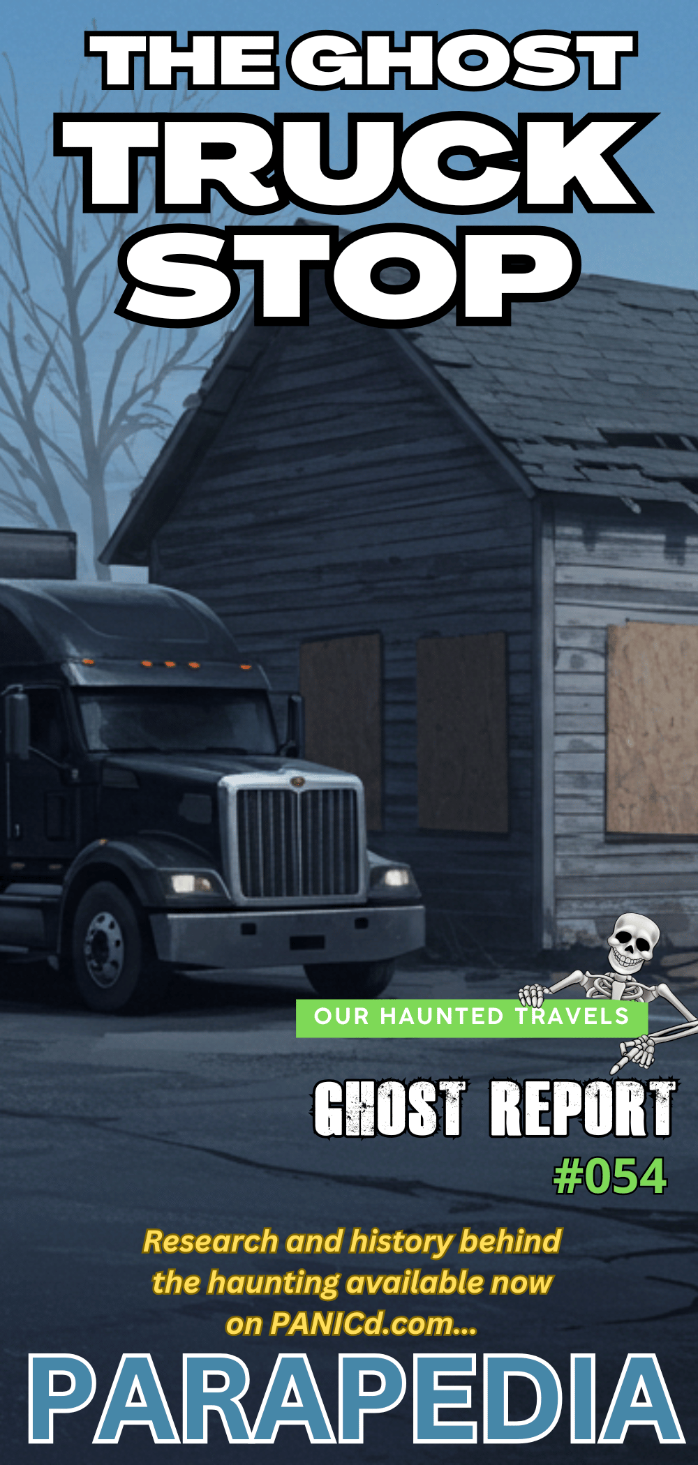 The entire truck stop was a paranormal experience.
